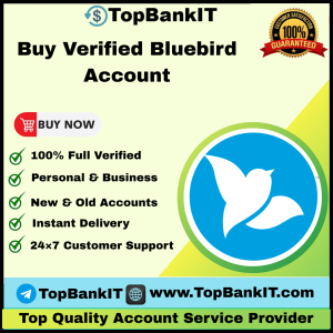 Buy Verified Bluebird Accounts